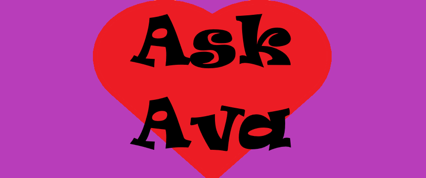 Ask Ava: Volume Three