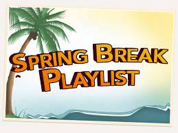 Songs for Spring Break